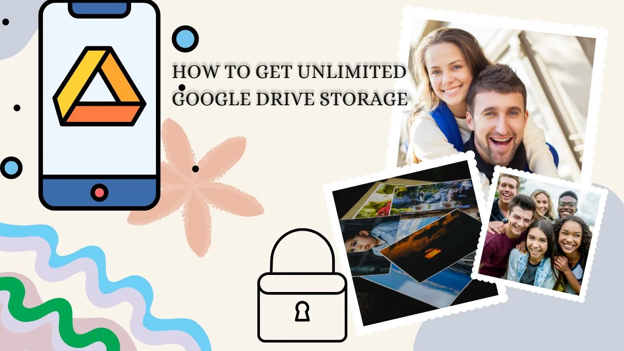 how to get unlimited google drive storage